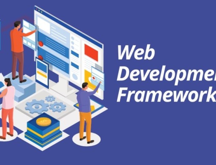 Why Web Development Frameworks Matter: Building Smarter, Faste